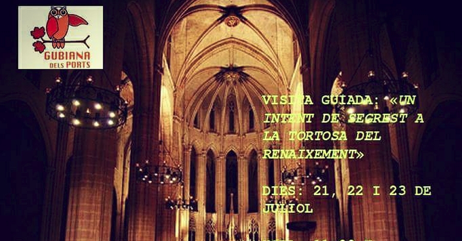 Visita guiada «Un intent de segrest a la Tortosa del Renaixement» Visita guiada «Un intent de segrest a la Tortosa del Renaixement»