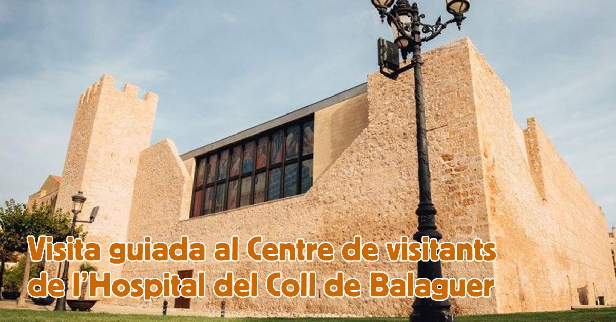 Visita guiada a l�Hospital del Coll de Balaguer