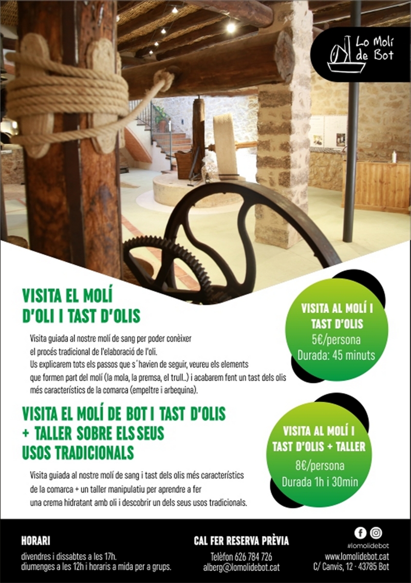 Visita al Molí d’oli de Bot i tast d’olis + taller sobre els seus usos tradicionals Visita al Molí d’oli de Bot i tast d’olis + taller sobre els seus usos tradicionals