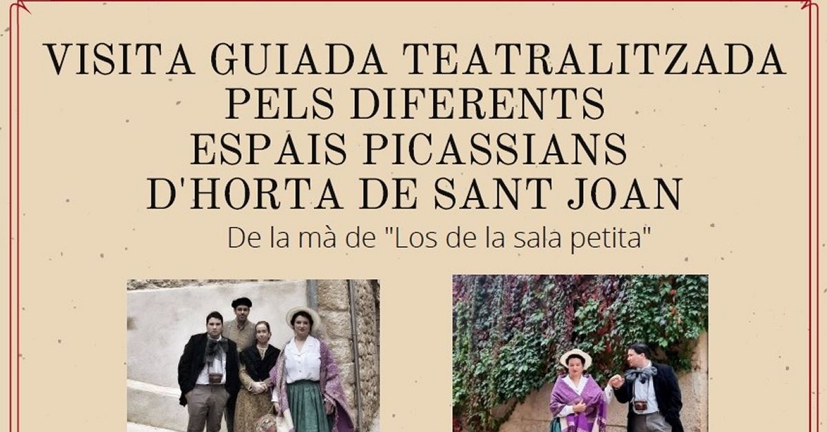 Visita guiada teatralitzada pels diferents espais Picassians d�Horta de Sant Joan