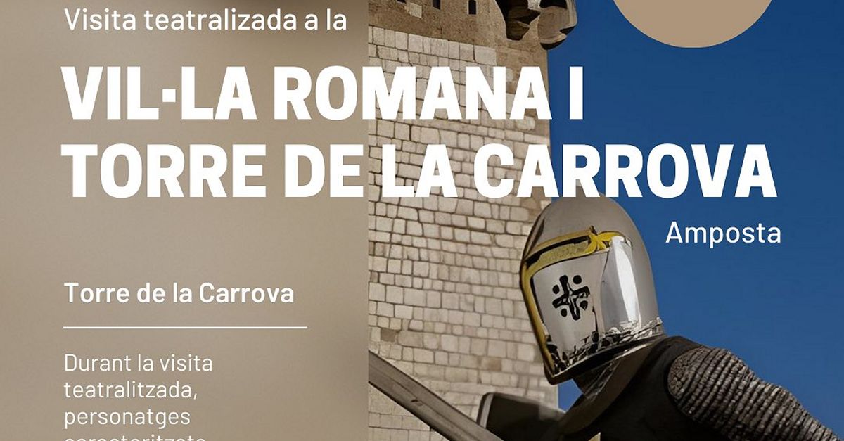 Visita teatralitzada a la Vil�la romana i Torre de la Carrova