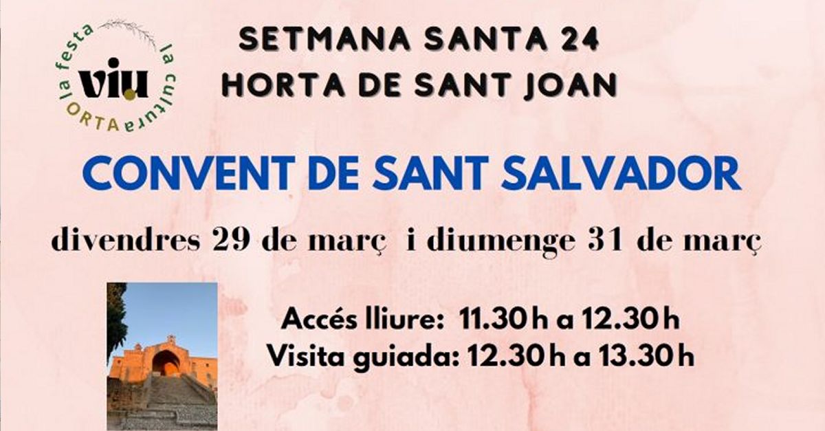 Visites guiades al Convent de Sant Salvador d�Horta de Sant Joan
