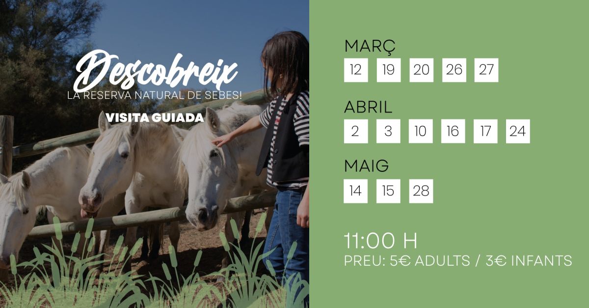 Visites interpretatives a la Reserva Natural Sebes Visites interpretatives a la Reserva Natural Sebes