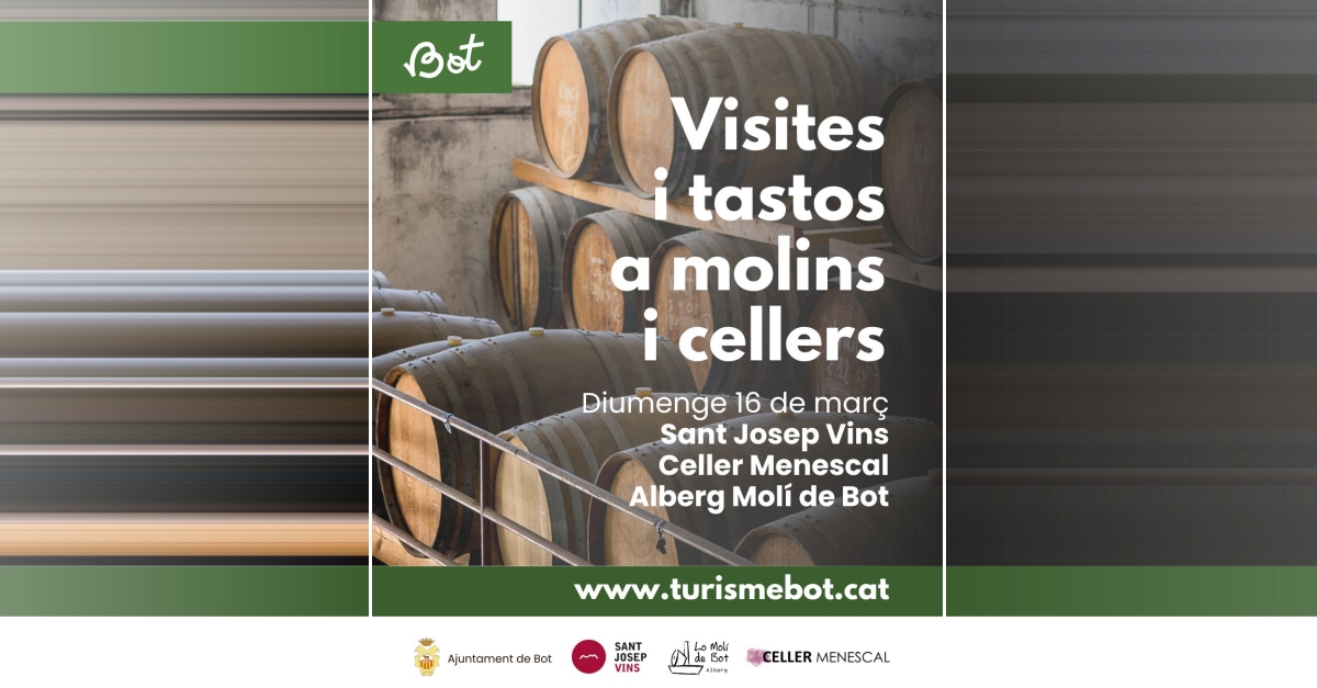 Visites i tastos a molins i cellers de Bot