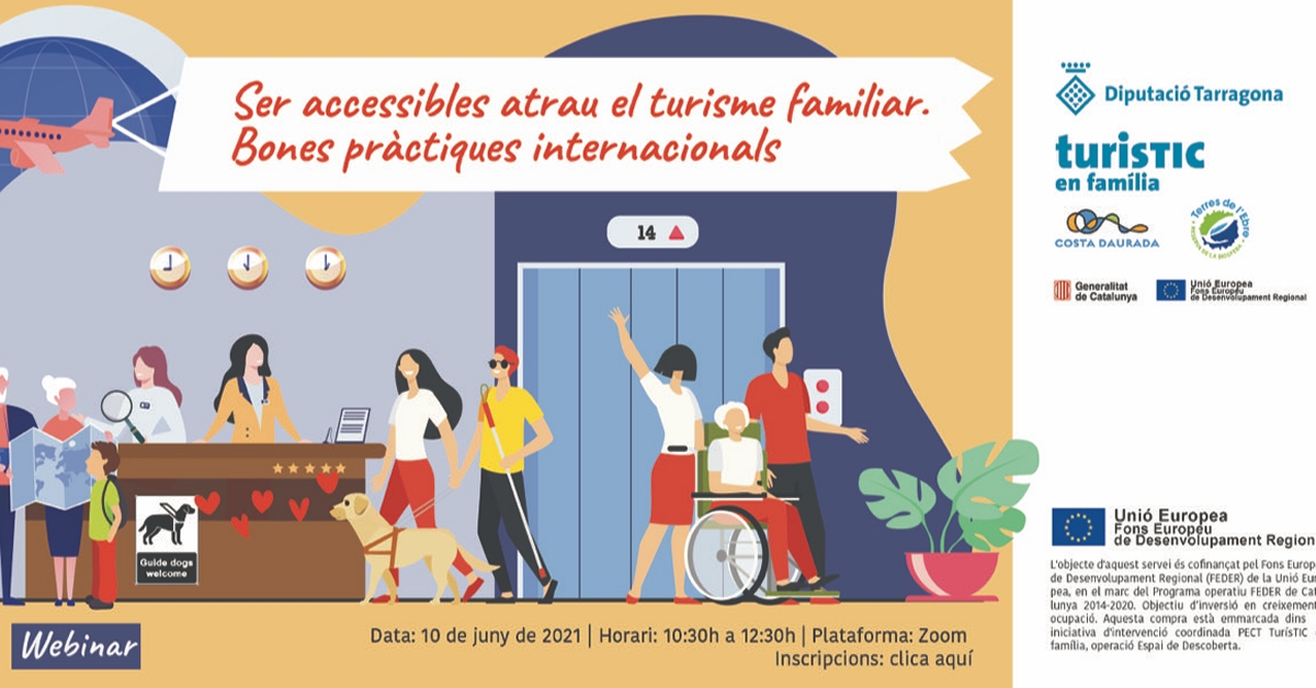 Ser accessibles atrau el turisme familiar. Bones prctiques internacionals, un nou webinar per a professionals del sector | EbreActiu.cat, revista digital d’oci actiu | Terres de l’Ebre ...