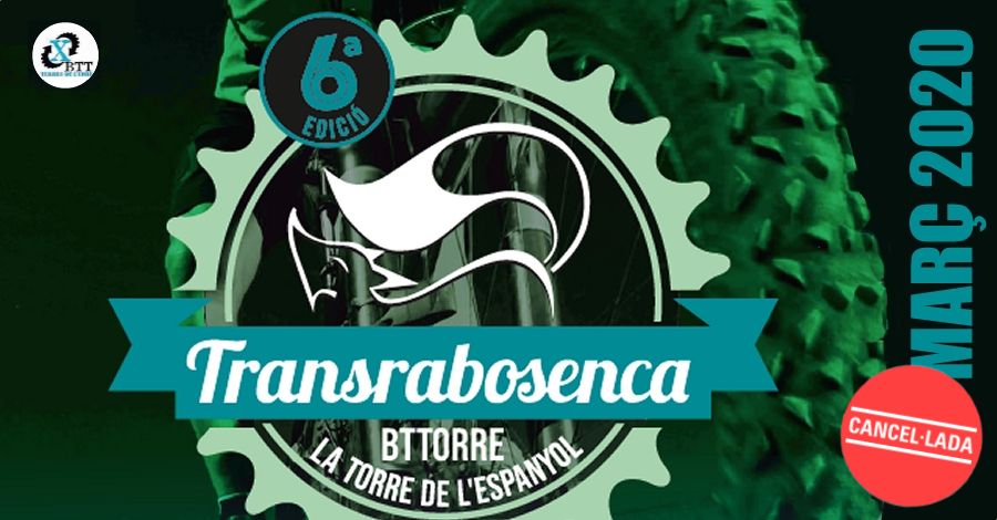 6a cursa BTT �Transrabosenca�  [CANCEL�LADA]