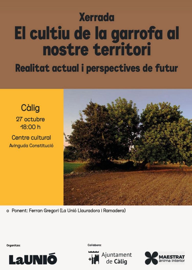 Xerrada: El cultiu de la garrofa al nostre territori Xerrada: El cultiu de la garrofa al nostre territori